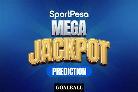 kadenge jackpot prediction|THE SPORTPESA MEGA JACKPOT KEEPS GOING .